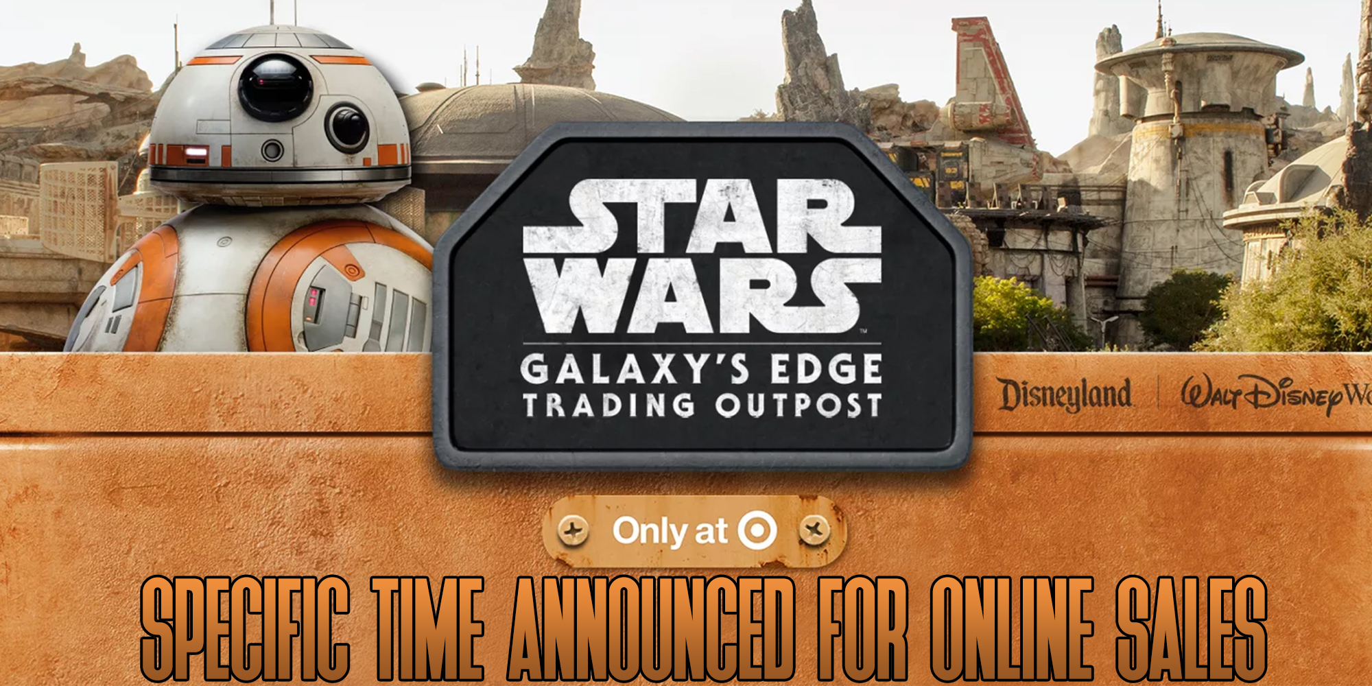 Specific Time Announced For Galaxy's Edge Online Sale