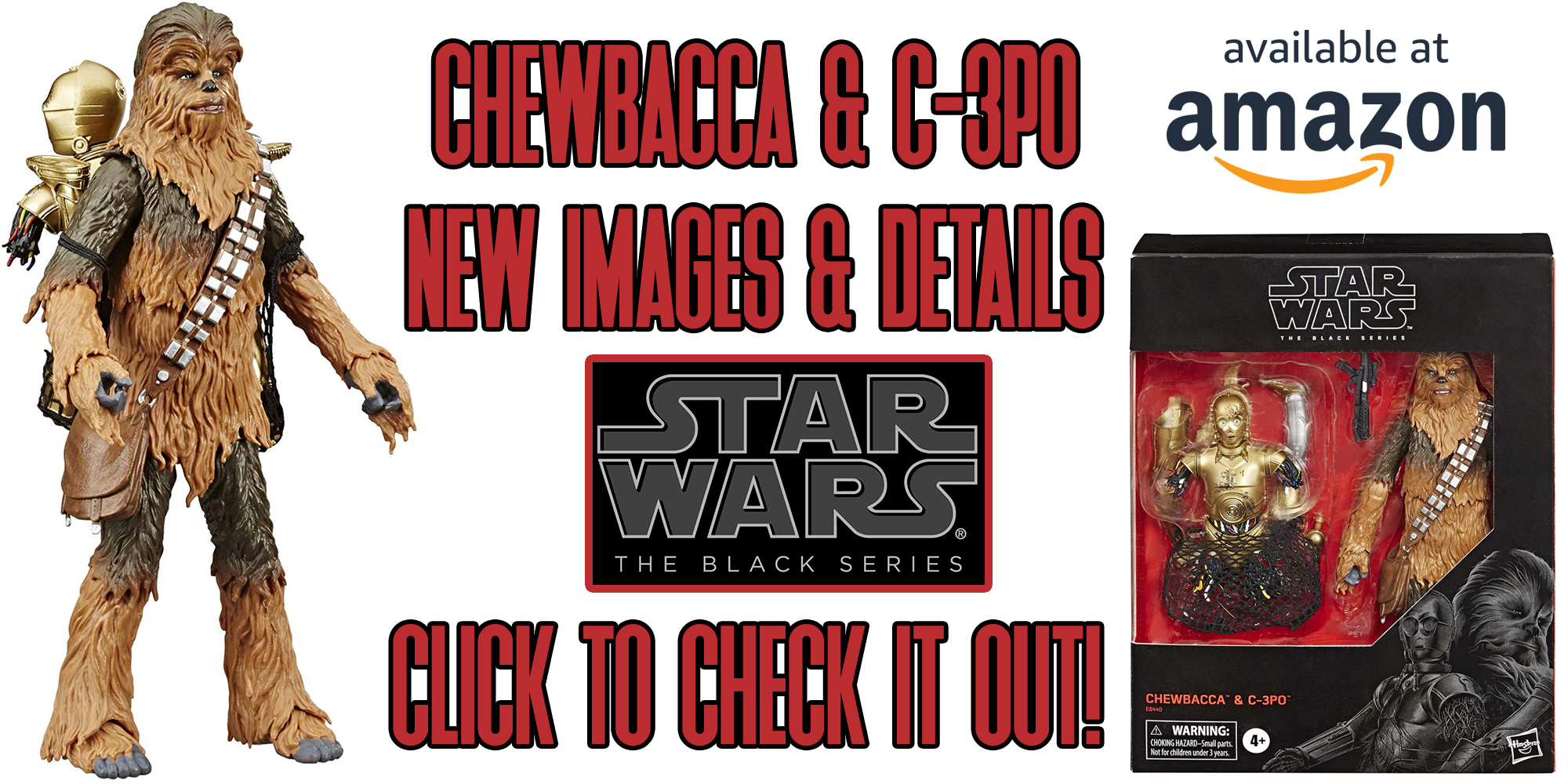 New Images And Details About The Amazon Exclusive Chewbacca And C-3PO Figures