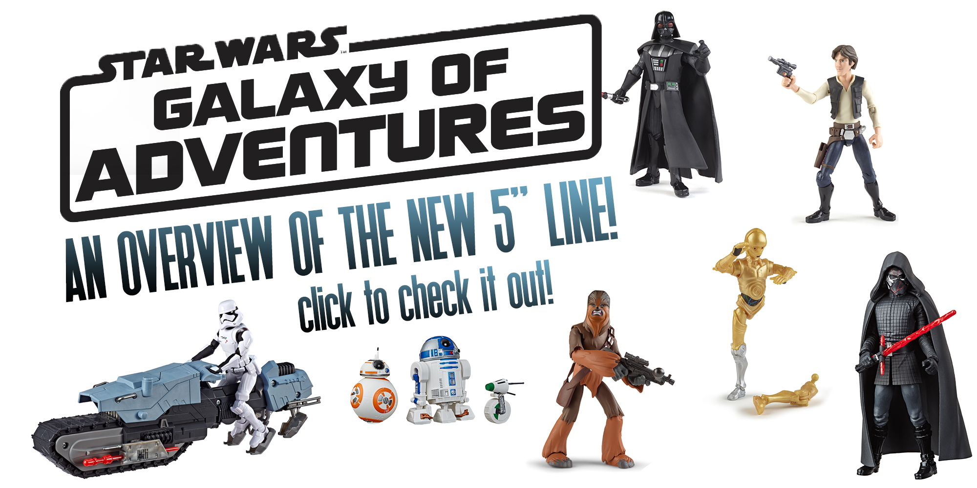 An Overview Of Galaxy Of Adventures 5" Figures