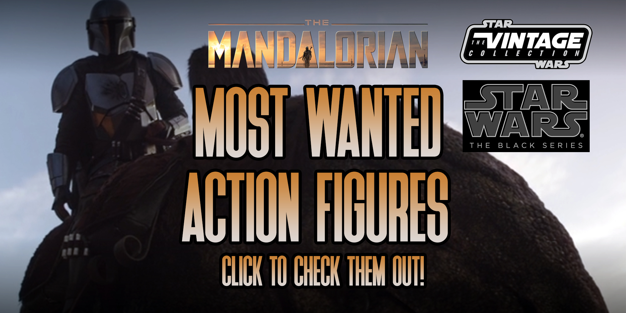 Most Wanted Figures From The Mandalorian!