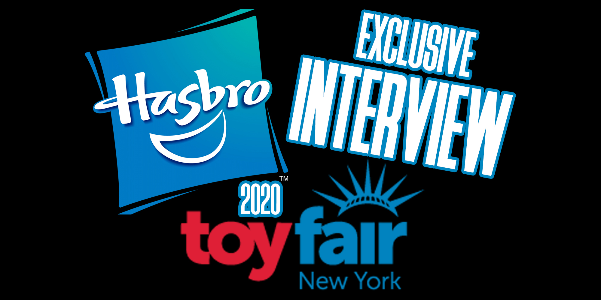 New York Toy Fair 2020: Exclusive Hasbro Interview