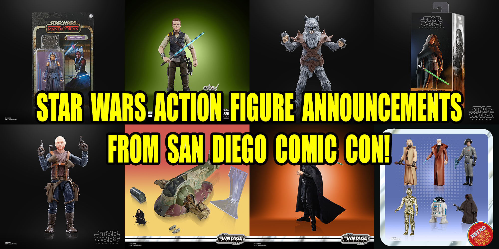 All The Star Wars Action Figure Announcements From San Diego Comic Con 2022!