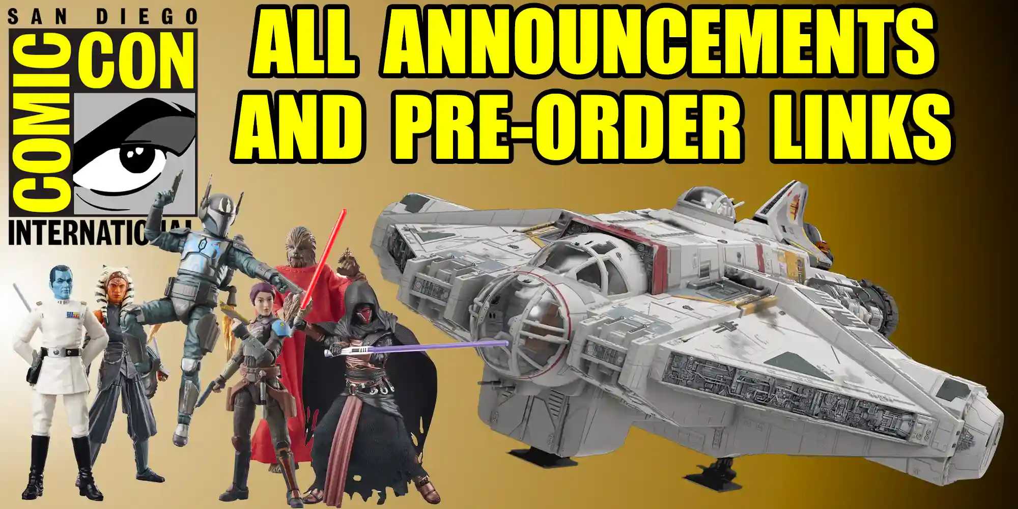 All Announcements From San Diego Comic Con And Pre-Order Links!
