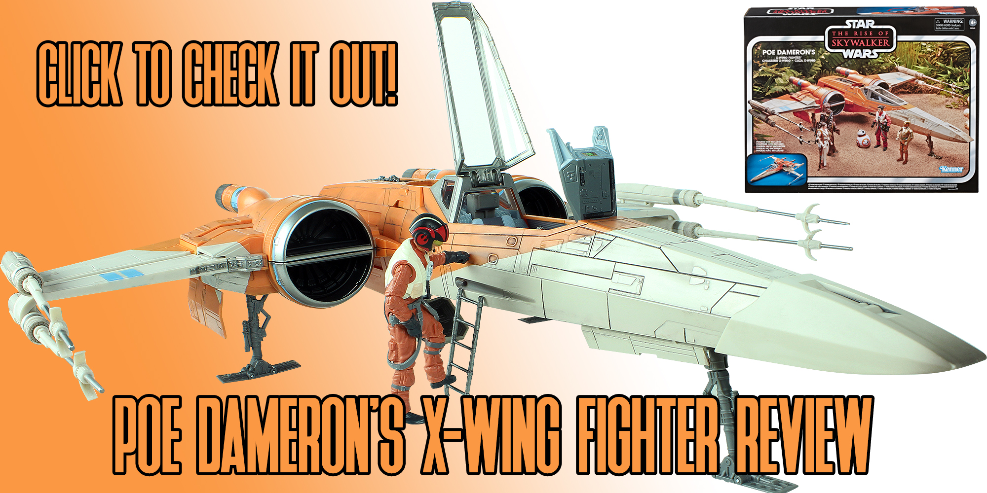 Poe Dameron's X-Wing Fighter Review