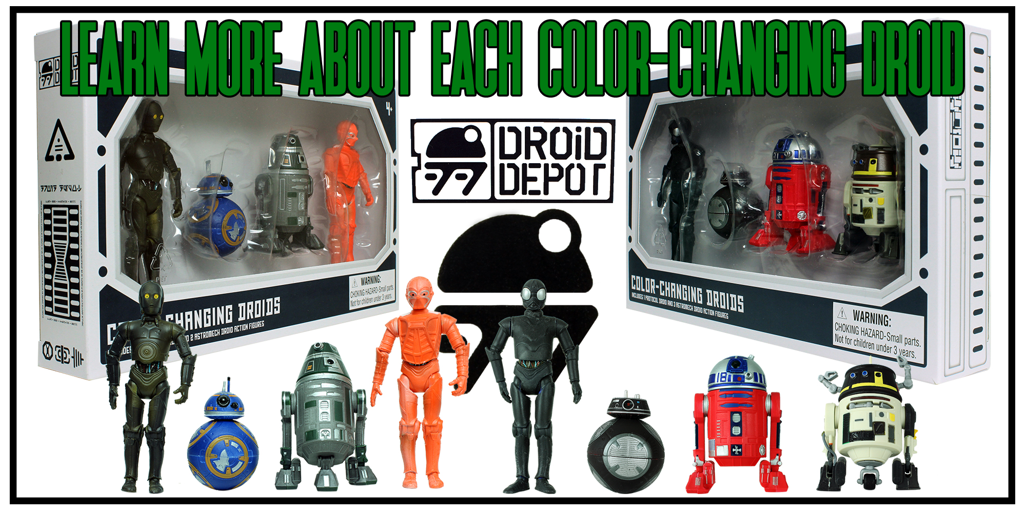 Learn More About The Color-Changing Droids