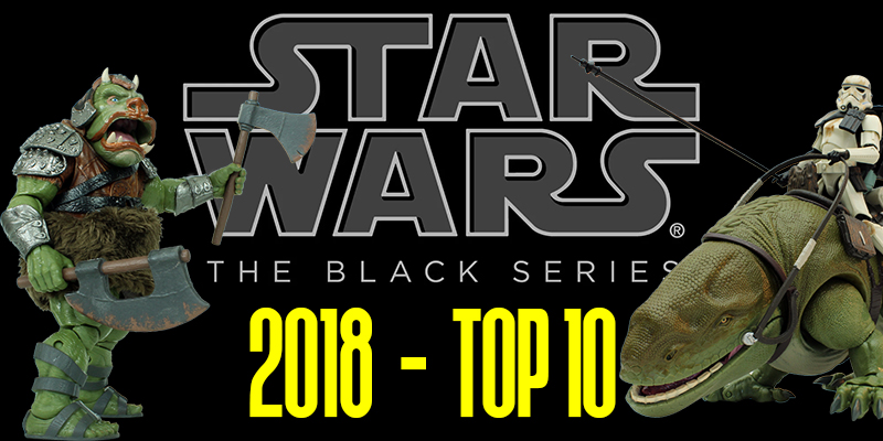 OUR TOP 10 BLACK SERIES FIGURES IN 2018