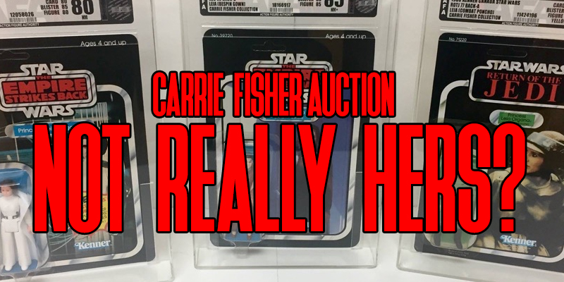 Carrie Fisher Estate Auction - Action Figures Not From Her Collection?
