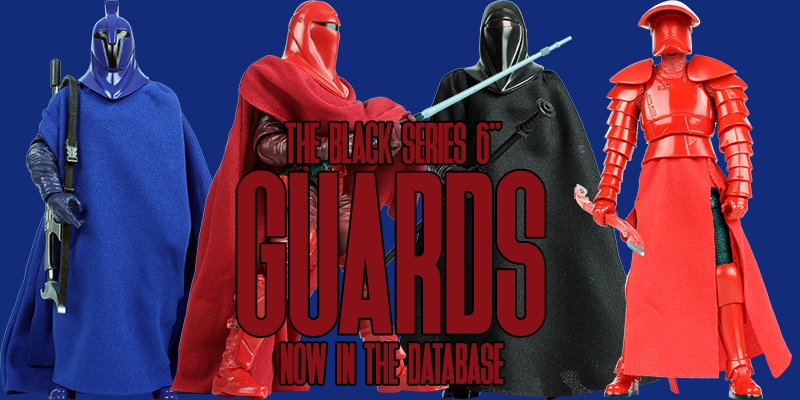 The Gamestop/Barnes'N'Noble Exclusive Black Series 6" Guards 4-Pack Is Now In The Database!