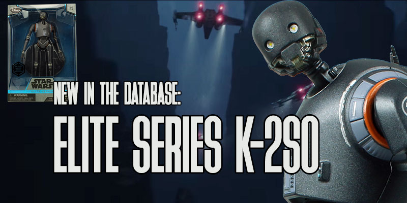 New In The Database: Disney Elite Series K-2SO