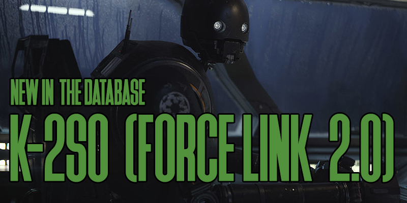 New In the Database: K-2SO (Rogue One), 3.75" Force Link 2.0!