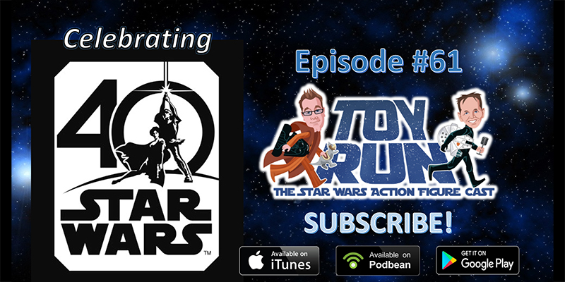 Toy Run - The Star Wars Action Figure Cast - Episode 61