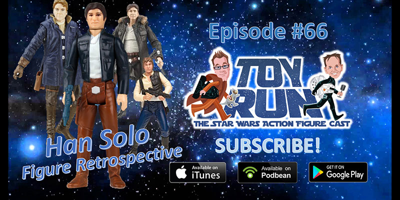 Toy Run - The Star Wars Action Figure Cast - Episode 66