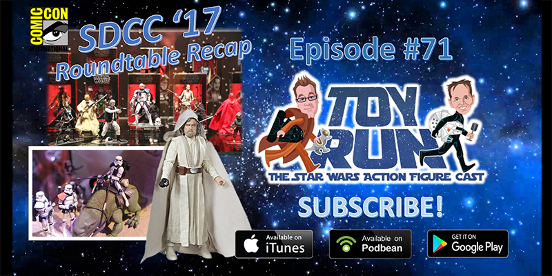 Toy Run - The Star Wars Action Figure Cast - Episode 71