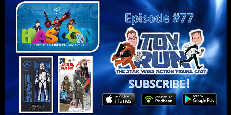Toy Run - The Star Wars Action Figure Cast - Episode 77