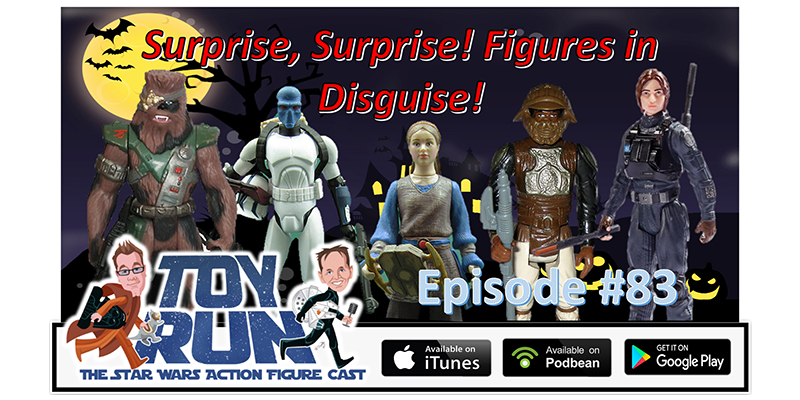 Toy Run - The Star Wars Action Figure Cast - Episode 83