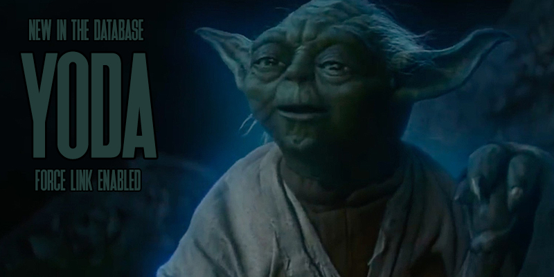 New In the Database: Yoda (Force Link)