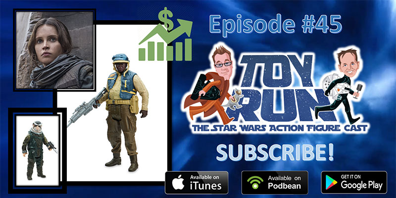 Toy Run - The Star Wars Action Figure Cast - Episode 46