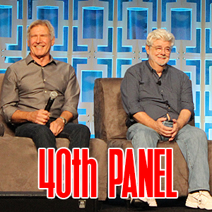 Star Wars 40th Anniversary Panel