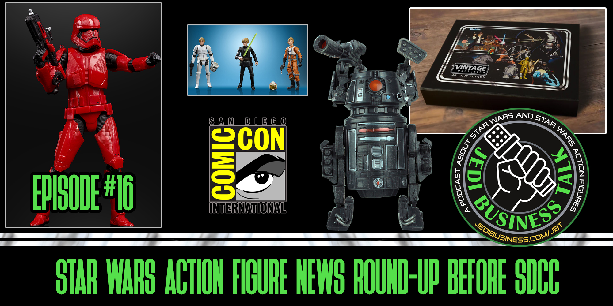 Galactic Figure Talk - Star Wars Action Figure News Round-Up Before SDCC