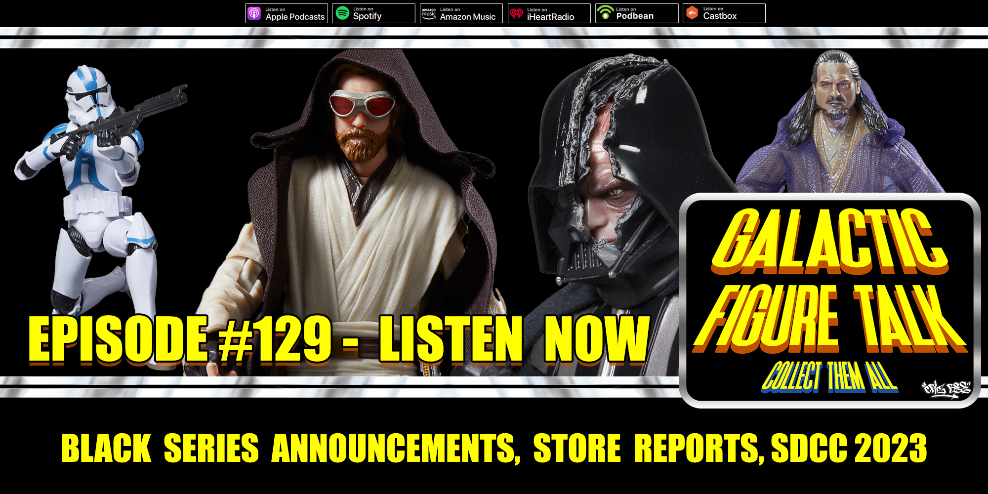 GFT - Galactic Figure Talk #129 - Listen Now!