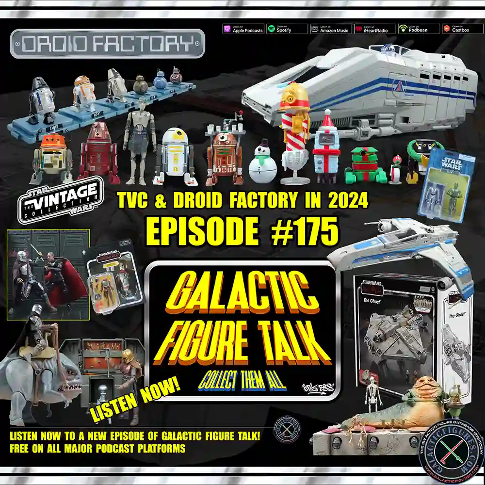 Galactic Figure Talk - TVC & Droid Factory In 2024