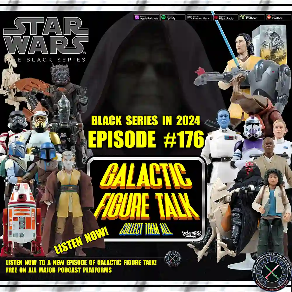 Galactic Figure Talk - Black Series In 2024