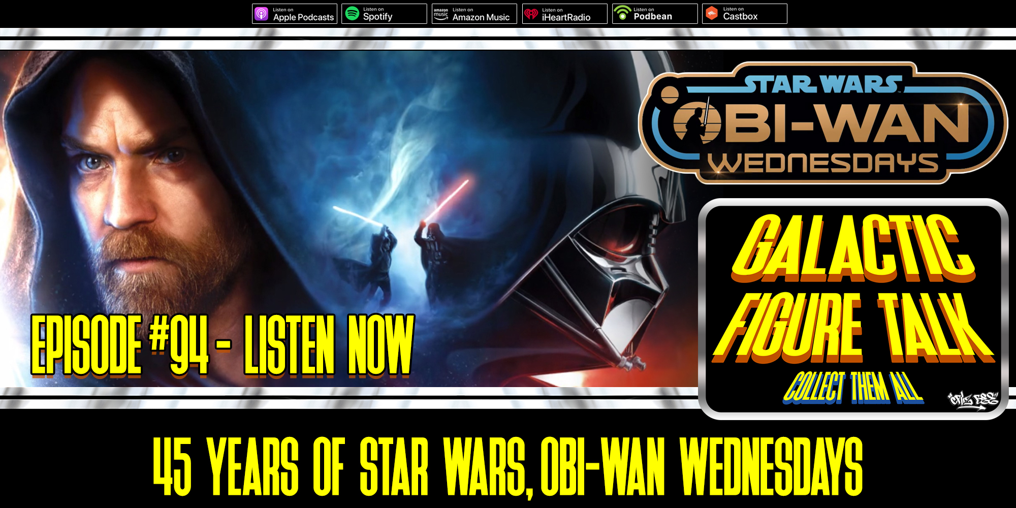 45 Years Of Star Wars, Obi-Wan Wednesday, SW Celebration Exclusive And Other News