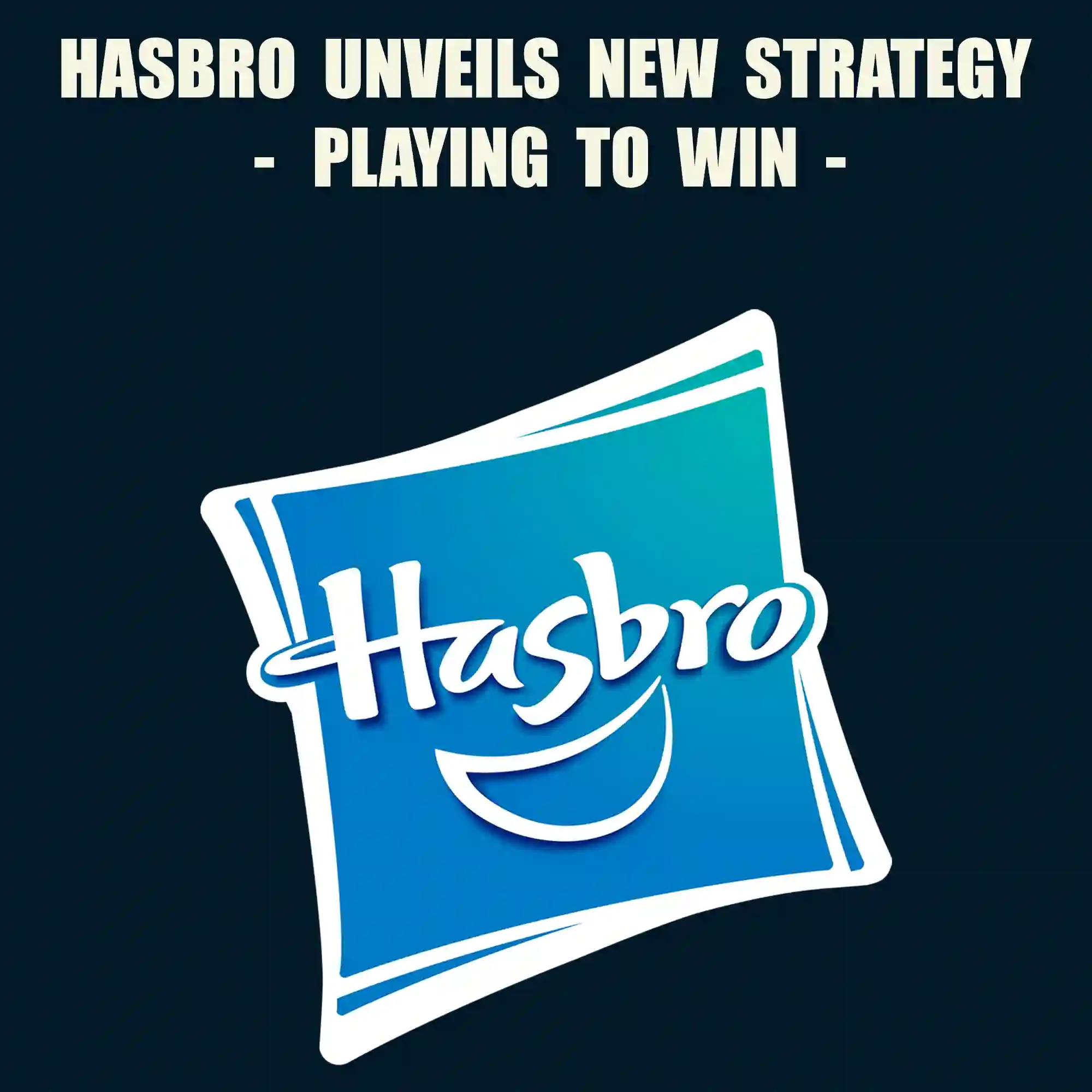 Hasbro's Bold New Strategy: Playing to Win and the Future of Star Wars Action Figures