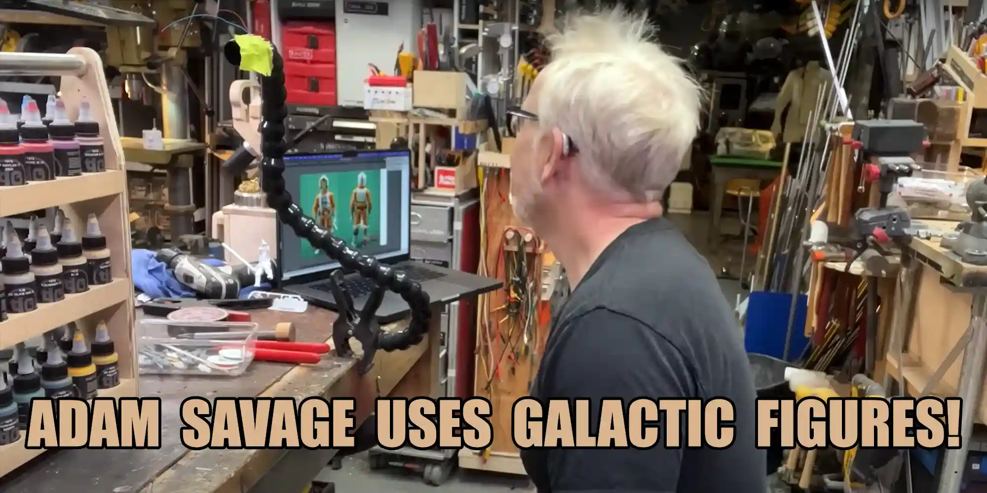 Adam Savage Uses Galactic Figures
