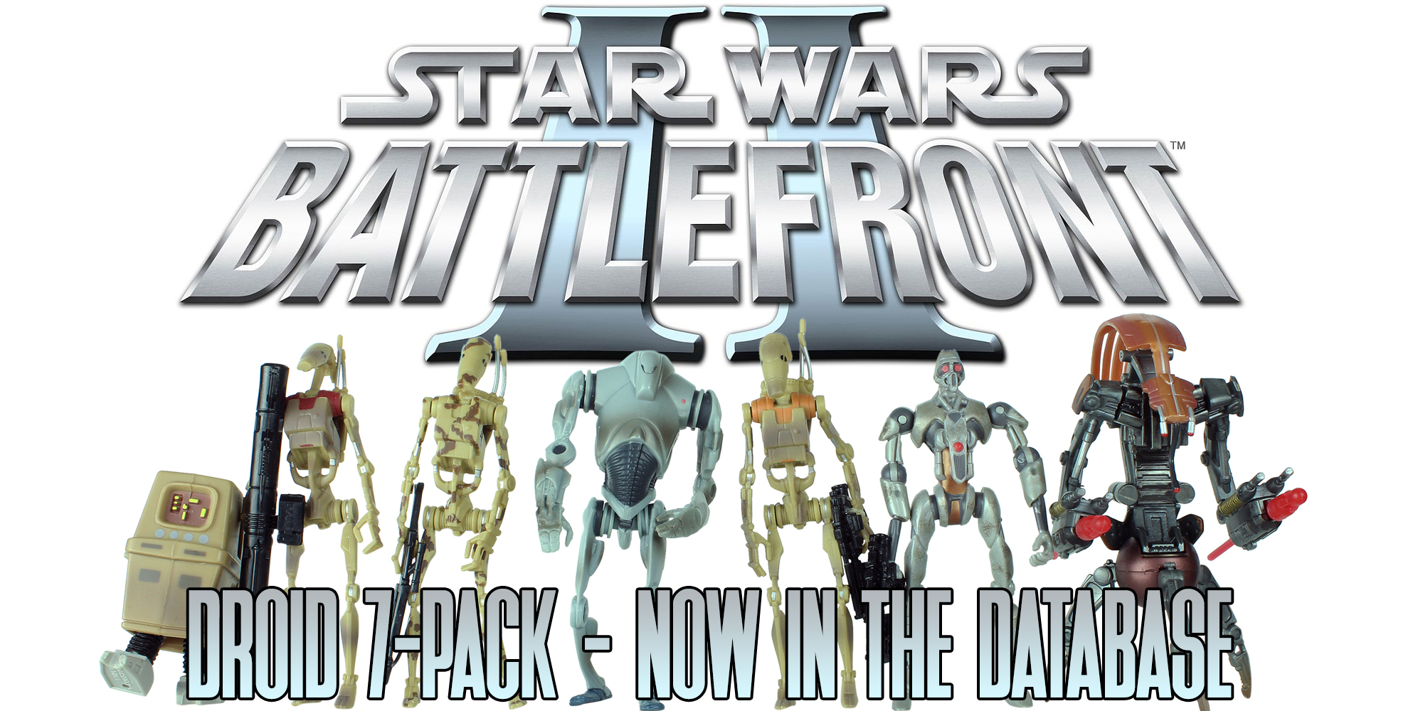 New Addition: Battlefront II Droid 7-Pack