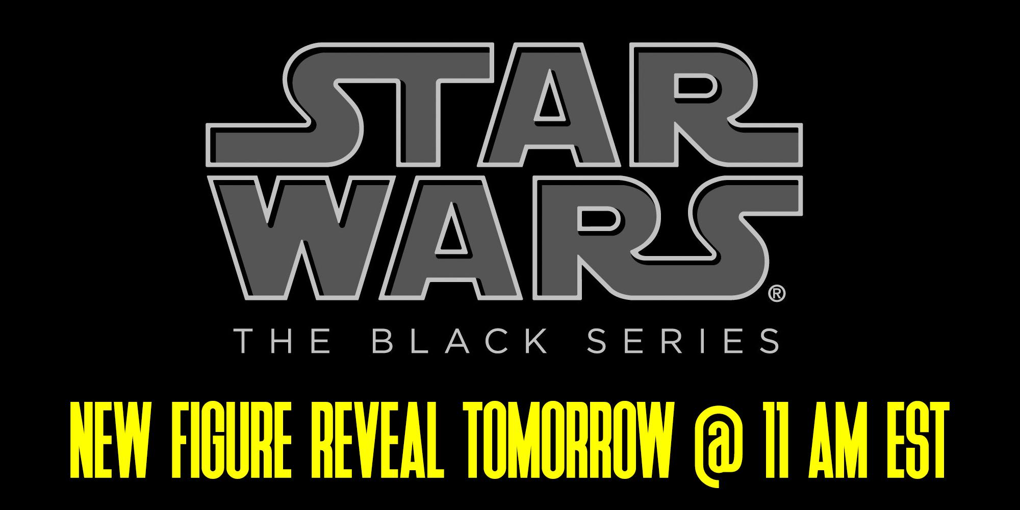 A New Black Series 6" Figure Will Be Revealed Tomorrow!