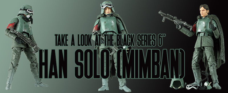New Addition: Black Series 6" Han Solo (Mimban) #78