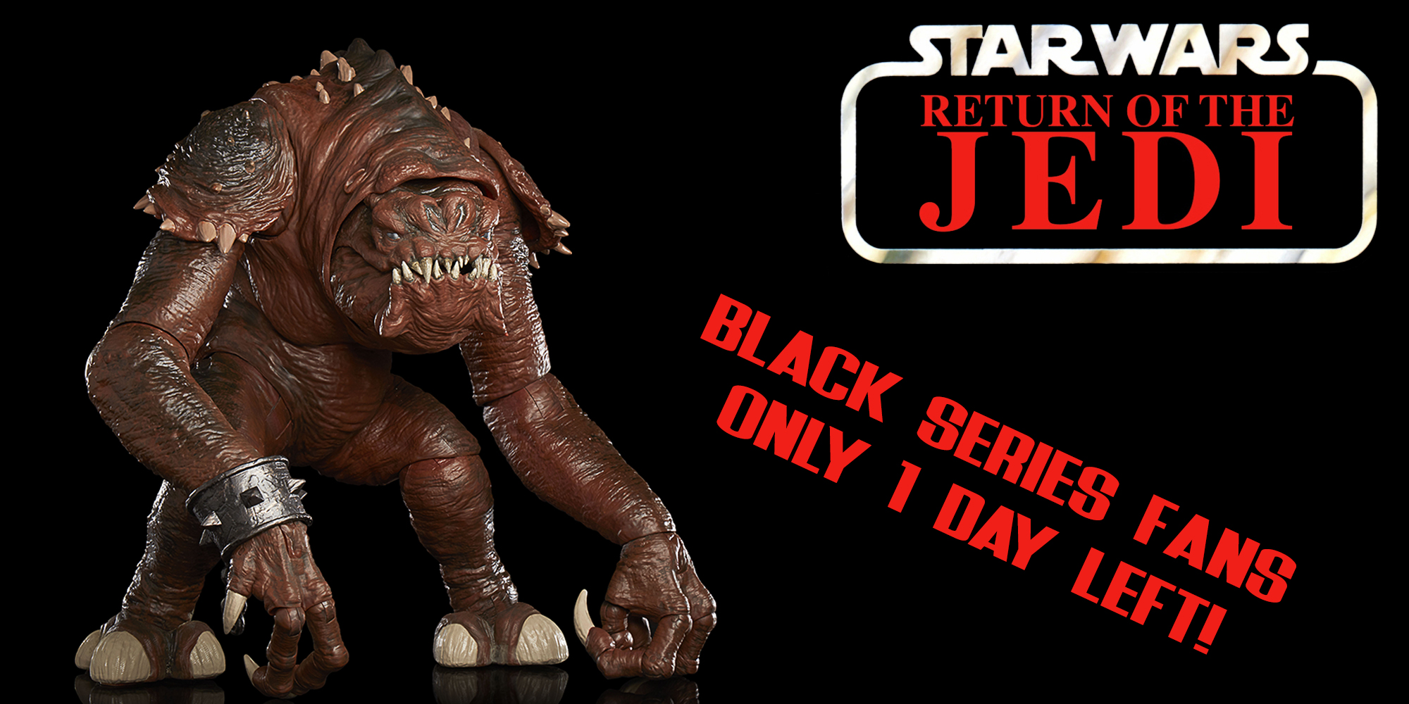 The Black Series Rancor! Only 1 Day Left!