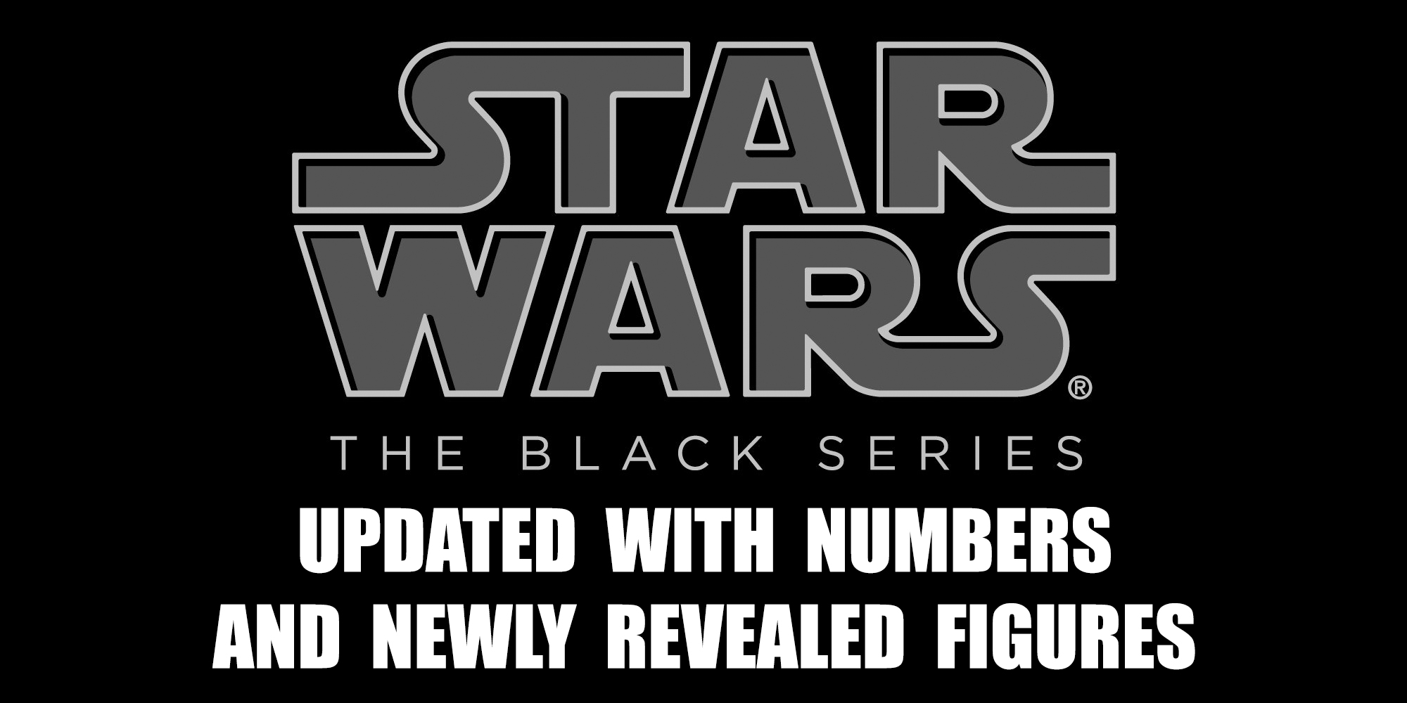 Star Wars The Black Series Fully Updated