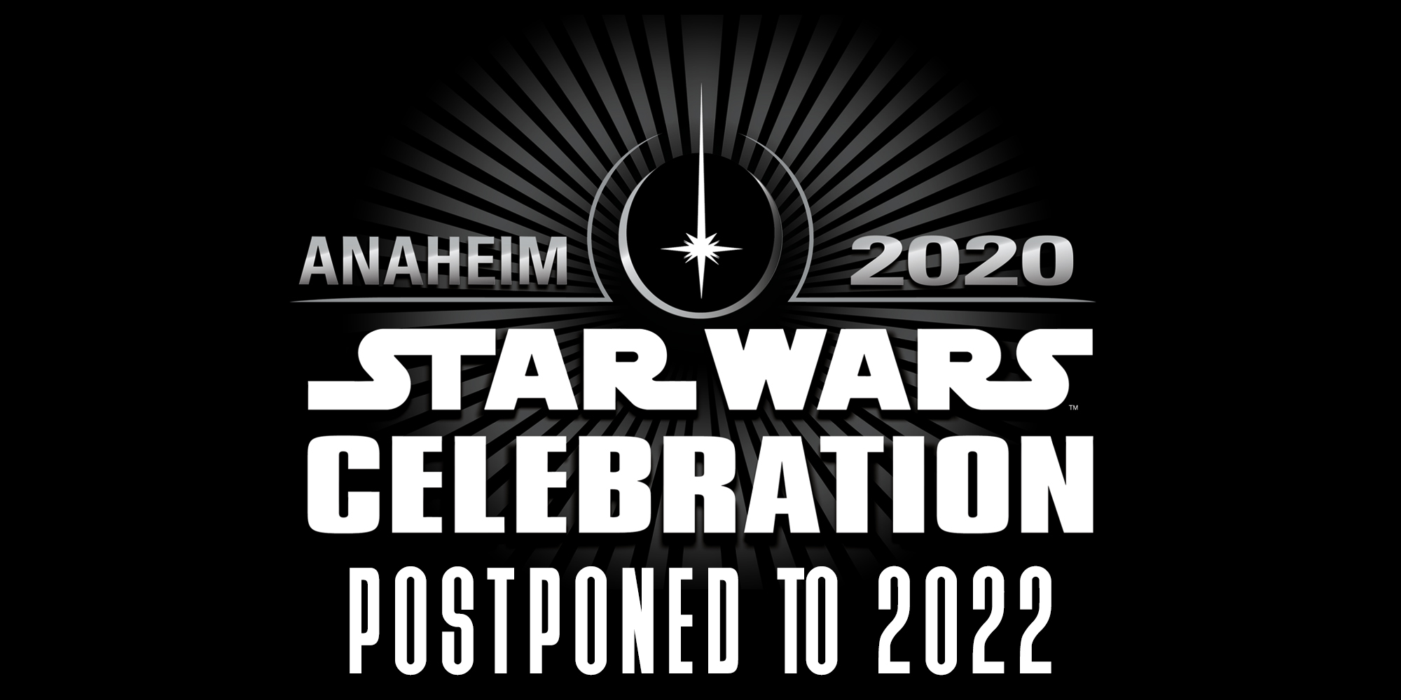 Star Wars Celebration Anaheim 2020 - Postponed Two Years