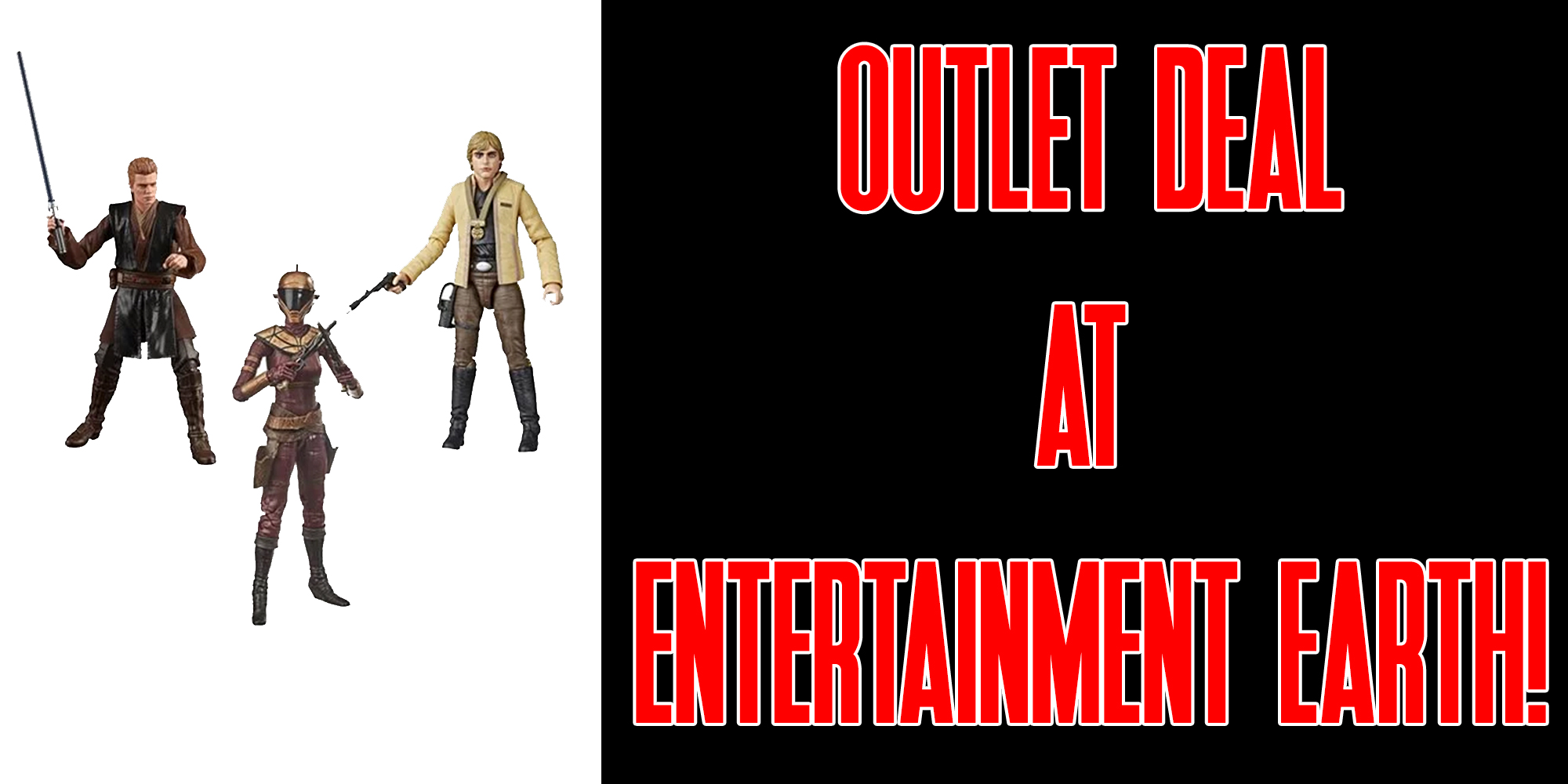 Black Series Outlet Deal At Entertainment Earth!