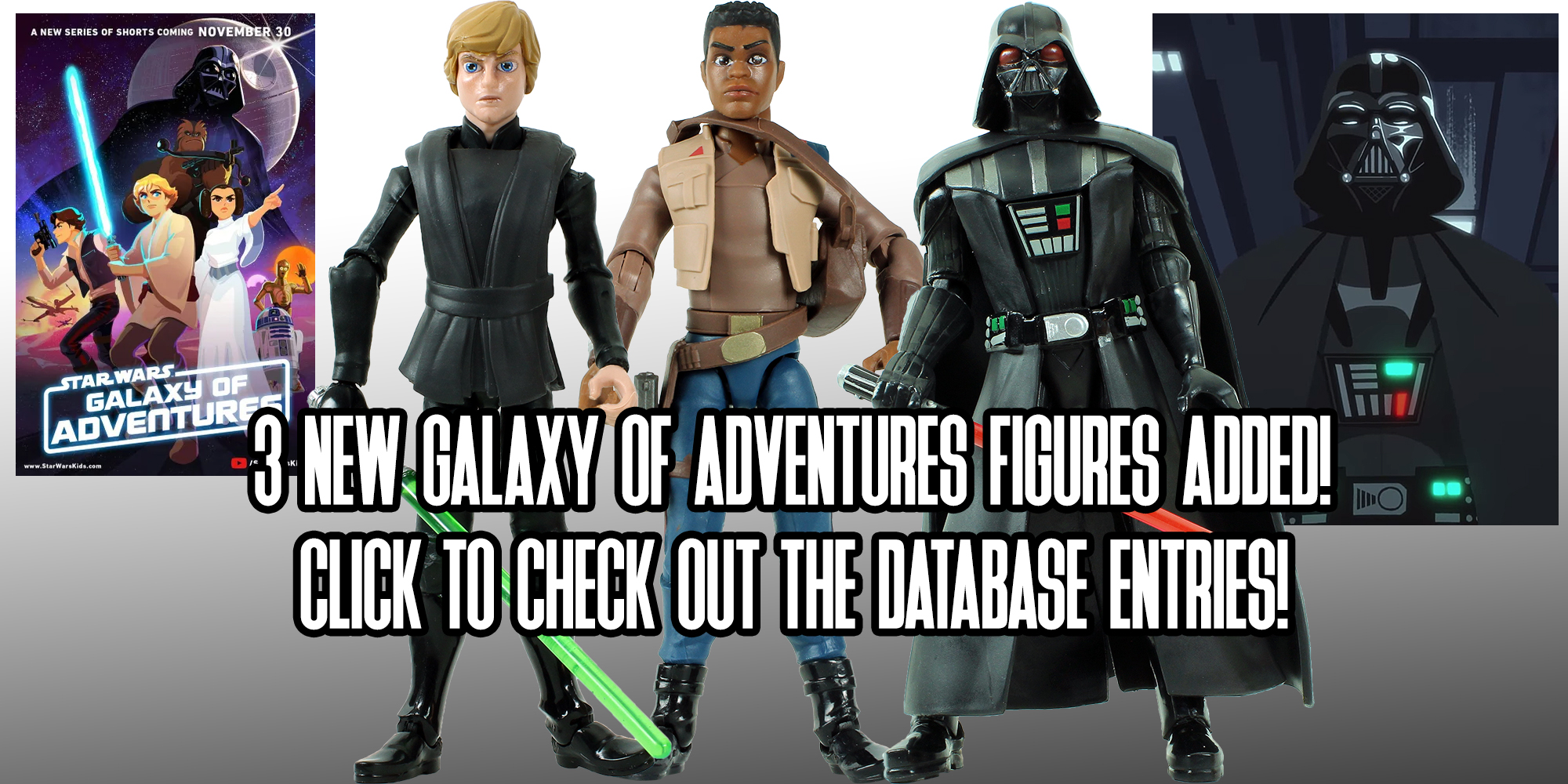 Galaxy Of Adventures Luke, Finn And Darth Vader Added!