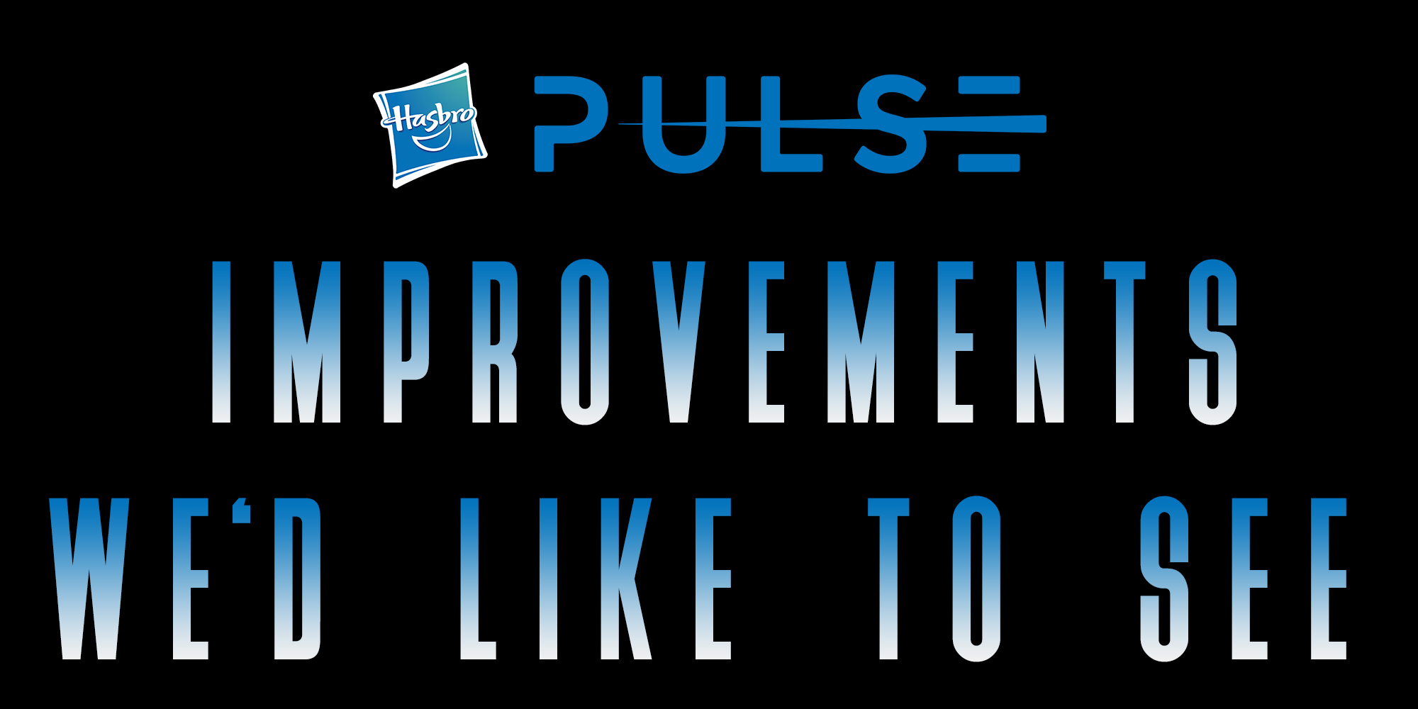 Hasbro Pulse - Premium Membership Needs To Improve