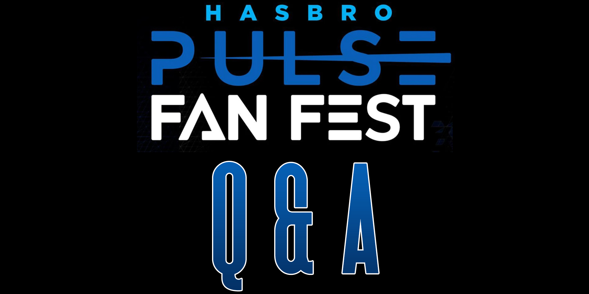 Hasbro Fan Fest 2021 Q&A
