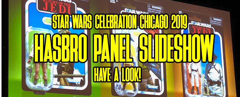 Star Wars Celebration Chicago 2019 - Hasbro Panel!