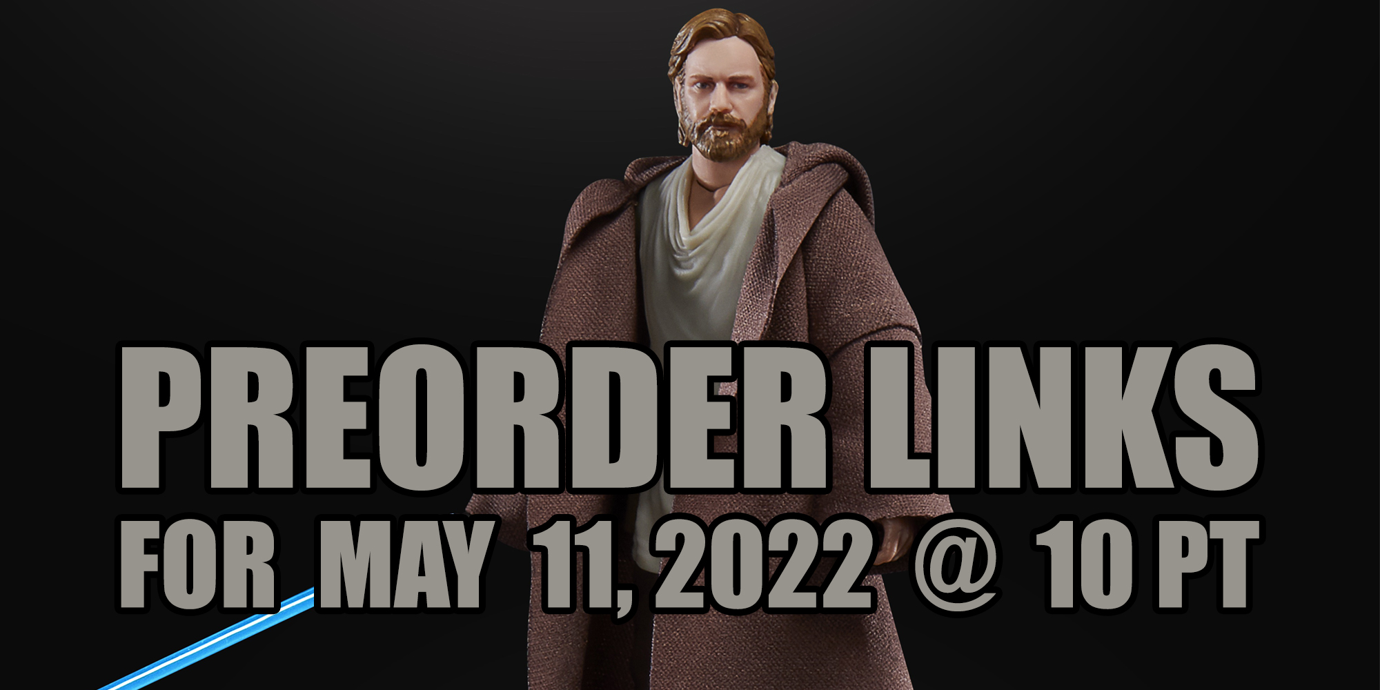 Black Series Obi-Wan Kenobi Preorder Links