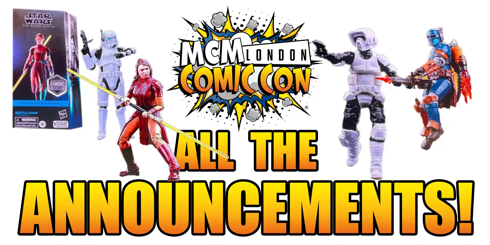MCM Comic Con London - All Star Wars Action Figure Reveals By Hasbro!