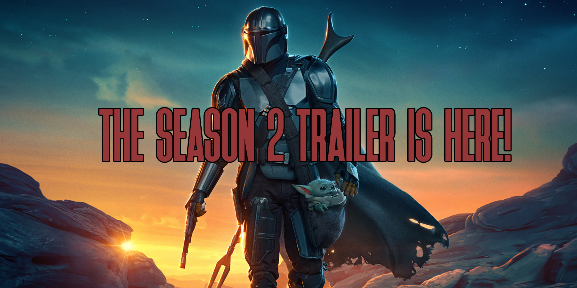 The Season 2 Trailer For The Mandalorian Is Here