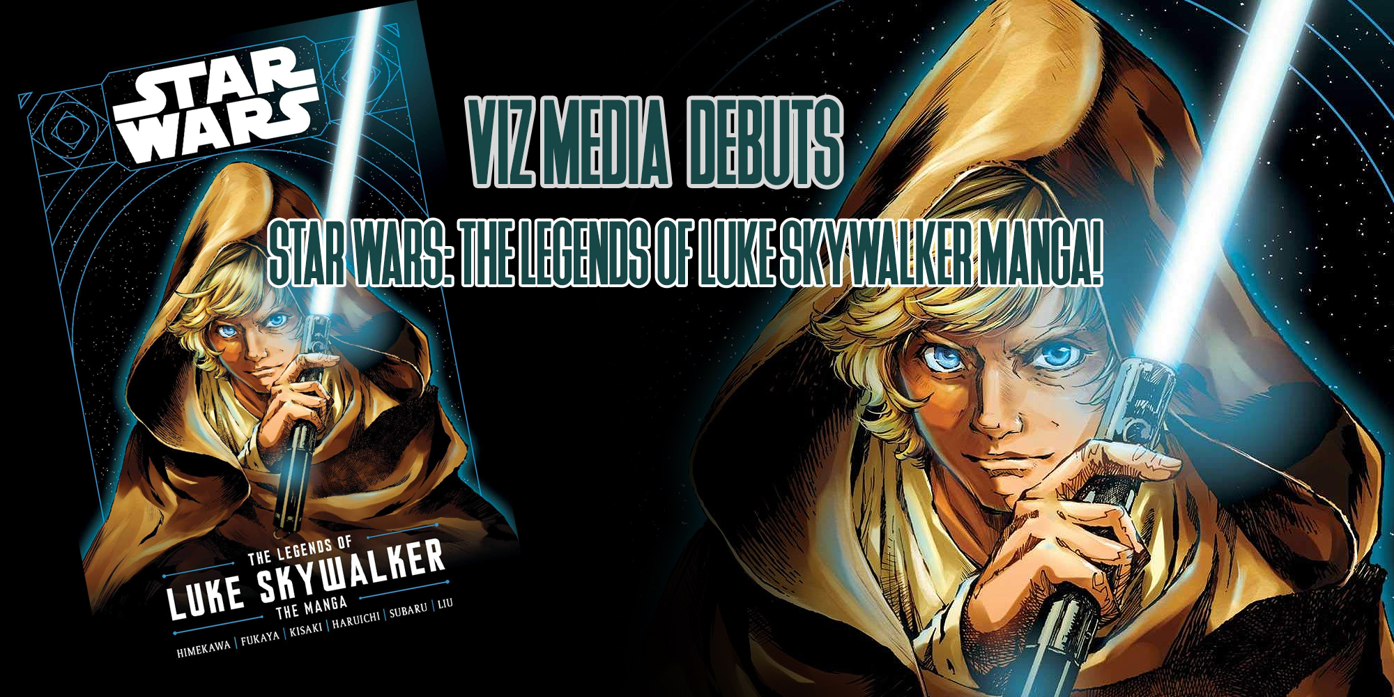 VIZ Media Debuts STAR WARS: THE LEGENDS OF LUKE SKYWALKER Manga!