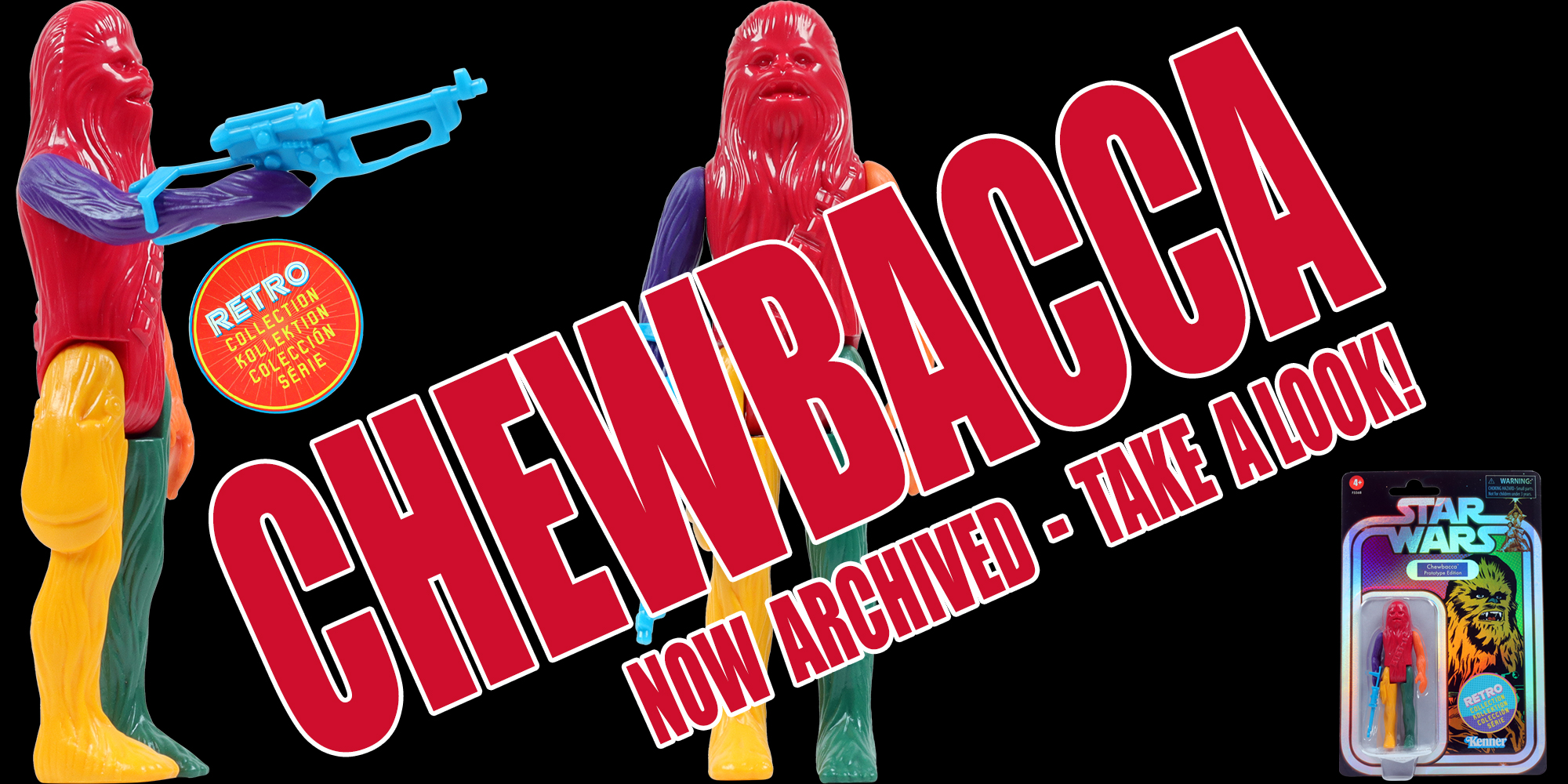 Retro Collection Chewbacca (Prototype Edition) Archived