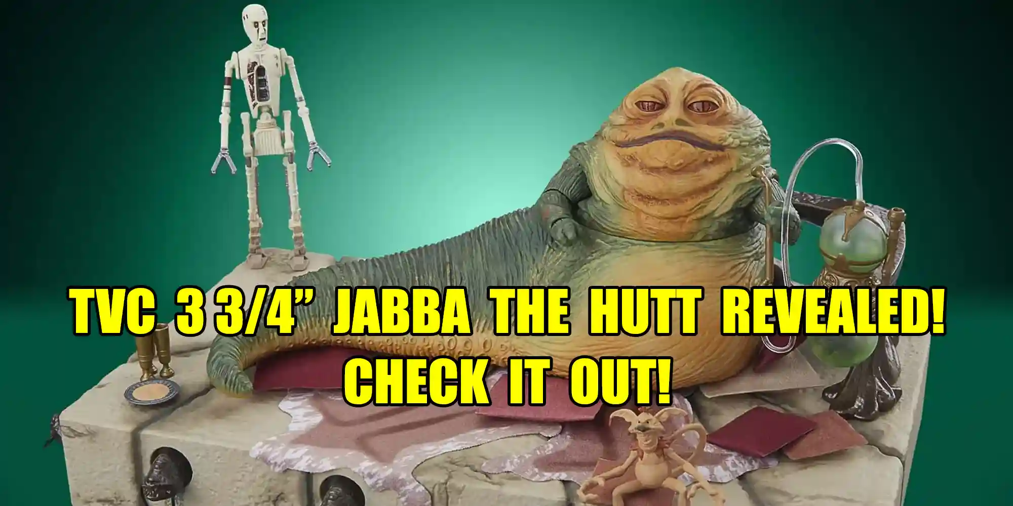 TVC 3 3/4" Jabba The Hutt Revealed!