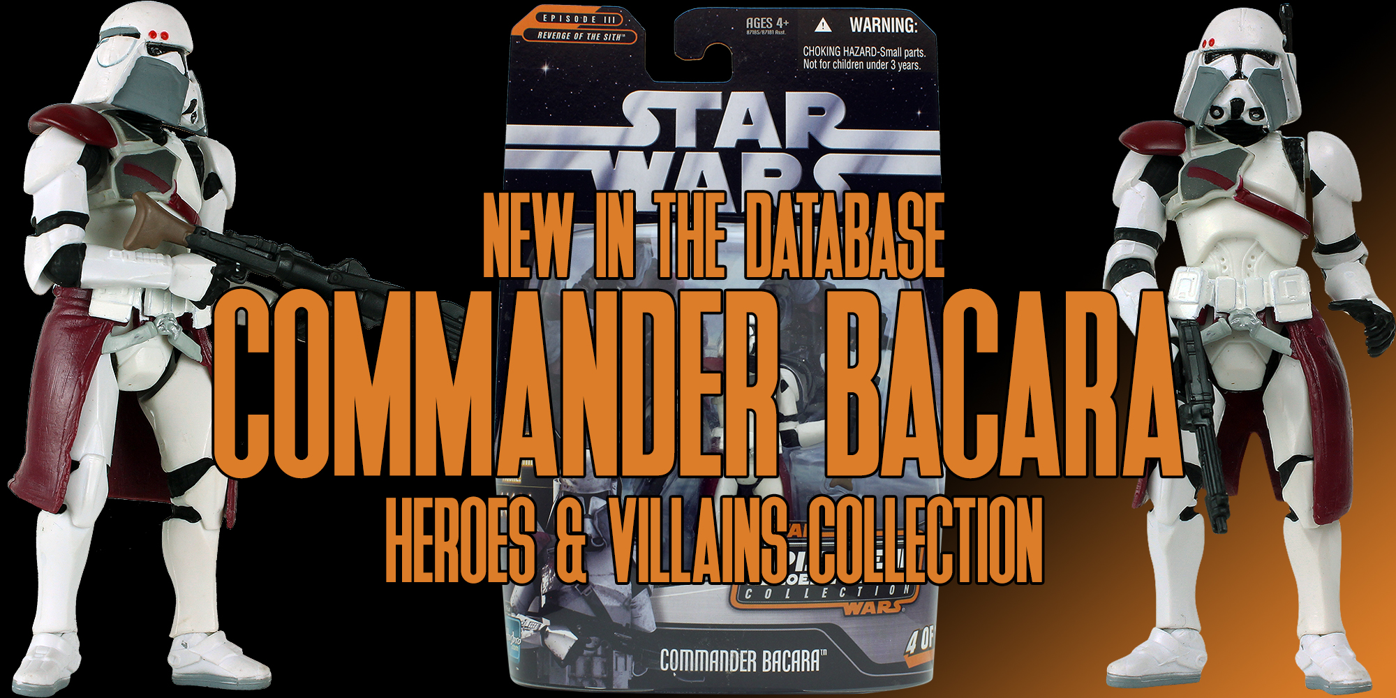 New Addition: Commander Bacara (Heroes & Villains)