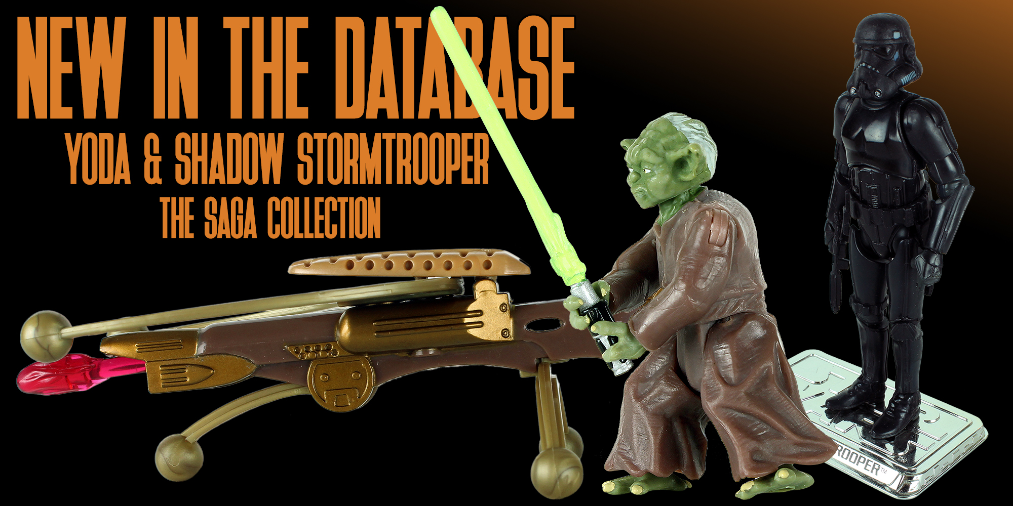 New Addition: Saga Collection Shadow Stormtrooper & Yoda