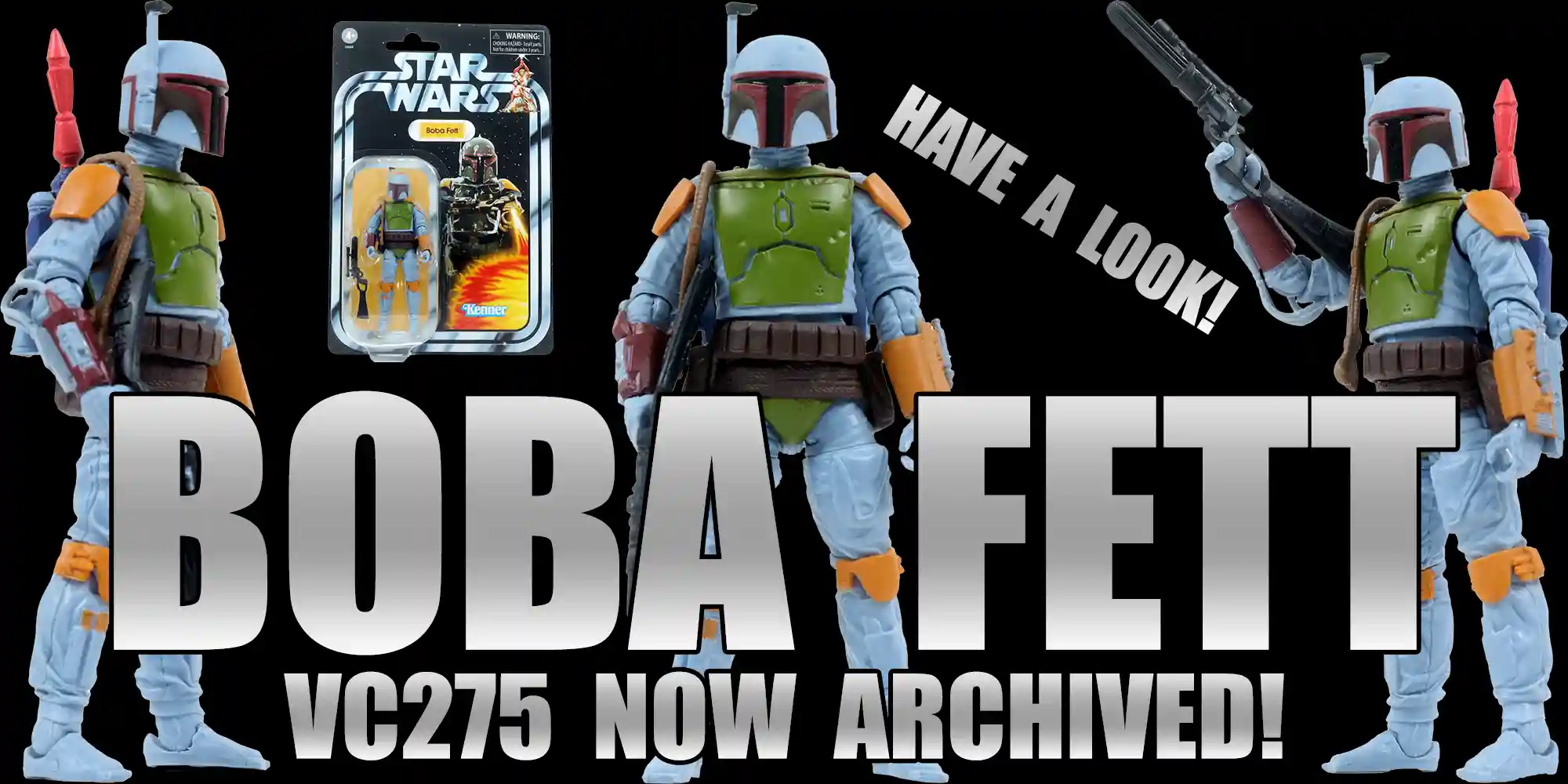 The VC275 Boba Fett Kenner Tribute Figure Is Now Archived - CHECK IT OUT!