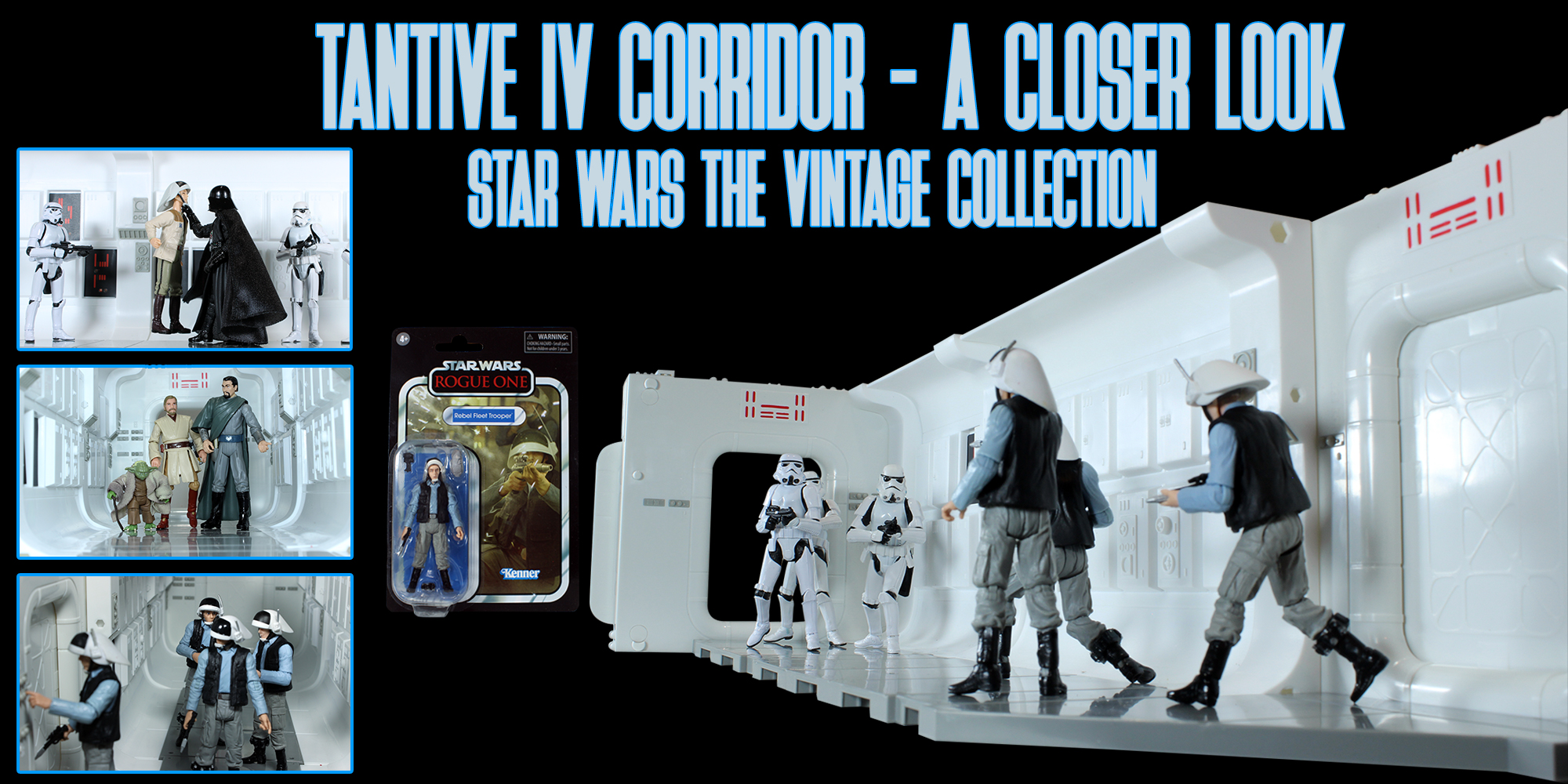 A New Hope Tantive IV Hallway Playset Star Wars The Vintage Collection Star Wars Rogue One A Star Wars Story Rebel Fleet Trooper Figure 